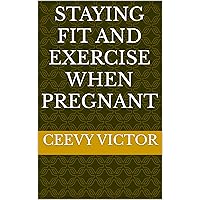 Staying fit and exercise when pregnant