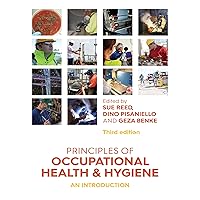 Principles of Occupational Health and Hygiene: An introduction Principles of Occupational Health and Hygiene: An introduction Kindle Hardcover Paperback