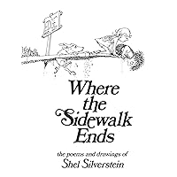 Where the Sidewalk Ends: Poems and Drawings Where the Sidewalk Ends: Poems and Drawings Hardcover Library Binding Kindle