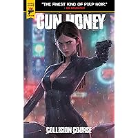 Gun Honey #3.3: Collision Course Gun Honey #3.3: Collision Course Kindle Paperback