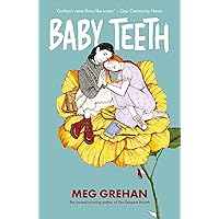 Baby Teeth: a novel in verse Baby Teeth: a novel in verse Kindle Hardcover Paperback