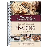 Wanda E. Brunstetter's Amish Friends Baking Cookbook Wanda E. Brunstetter's Amish Friends Baking Cookbook Spiral-bound Plastic Comb