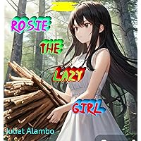 Rosie The Lazy Girl Rosie The Lazy Girl Kindle