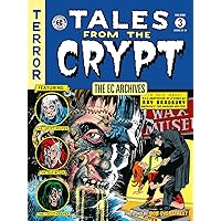 The EC Archives: Tales from the Crypt Volume 3 The EC Archives: Tales from the Crypt Volume 3 Paperback Kindle Hardcover