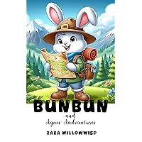 BunBun: BunBun & Agnes’ Adventures BunBun: BunBun & Agnes’ Adventures Kindle Paperback