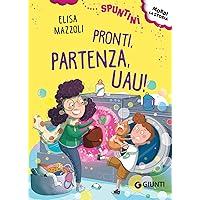 Pronti, partenza, Uau! (Italian Edition) Pronti, partenza, Uau! (Italian Edition) Kindle