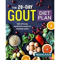 The 28-Day Gout Diet Plan: The Optimal Nutrition Guide to Manage Gout The 28-Day Gout Diet Plan: The Optimal Nutrition Guide to Manage Gout Paperback Kindle