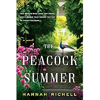 The Peacock Summer: A Novel The Peacock Summer: A Novel Kindle Paperback Audible Audiobook Hardcover Audio CD