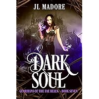 Dark Soul: A Paranormal Reverse Harem Romance (Guardians of the Fae Realms Book 7) Dark Soul: A Paranormal Reverse Harem Romance (Guardians of the Fae Realms Book 7) Kindle Audible Audiobook Paperback