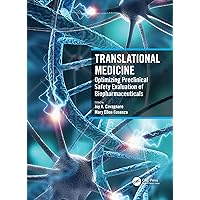 Translational Medicine: Optimizing Preclinical Safety Evaluation of Biopharmaceuticals