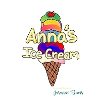 Anna's Ice Cream Anna's Ice Cream Kindle Paperback