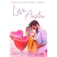 Love, Austen: A Fake Relationship Romance (Love, Austen Series Book 1) Love, Austen: A Fake Relationship Romance (Love, Austen Series Book 1) Kindle Audible Audiobook Paperback
