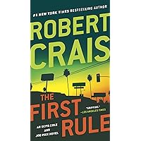 The First Rule (Elvis Cole and Joe Pike Book 13) The First Rule (Elvis Cole and Joe Pike Book 13) Kindle Paperback Audible Audiobook Hardcover MP3 CD Mass Market Paperback