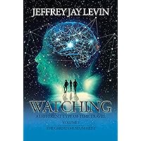 Watching: Volume 1, The Garden Museum Heist (A Different Type of Time Travel) Watching: Volume 1, The Garden Museum Heist (A Different Type of Time Travel) Kindle Audible Audiobook Paperback