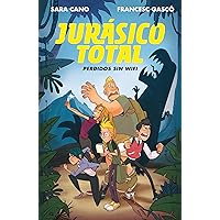 Jurásico Total 1 - Perdidos sin wifi (Spanish Edition) Jurásico Total 1 - Perdidos sin wifi (Spanish Edition) Kindle Hardcover Paperback