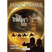 The Traveler's Tale (Magic Mirror Series Book 2) The Traveler's Tale (Magic Mirror Series Book 2) Hardcover Paperback