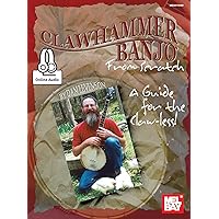 Clawhammer Banjo from Scratch: A Guide for the Claw-less! Clawhammer Banjo from Scratch: A Guide for the Claw-less! Paperback Kindle