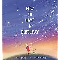 How to Have a Birthday How to Have a Birthday Hardcover