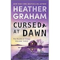 Cursed at Dawn: A Romantic Mystery (The Blackbird Trilogy Book 3) Cursed at Dawn: A Romantic Mystery (The Blackbird Trilogy Book 3) Kindle Audible Audiobook Mass Market Paperback Hardcover