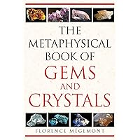The Metaphysical Book of Gems and Crystals The Metaphysical Book of Gems and Crystals Paperback Kindle
