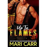 Up in Flames: Steamy Firefighter/Single Mom Romance