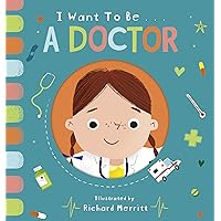 I Want to be a Doctor I Want to be a Doctor Board book