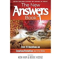 The New Answers Book: Over 25 Questions on Creation / Evolution and the Bible The New Answers Book: Over 25 Questions on Creation / Evolution and the Bible Paperback Kindle