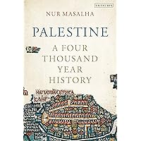 Palestine: A Four Thousand Year History Palestine: A Four Thousand Year History Paperback Audible Audiobook Kindle Hardcover Audio CD