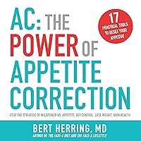 AC: The Power of Appetite Correction AC: The Power of Appetite Correction Audible Audiobook Paperback Kindle