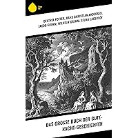 Das große Buch der Gute-Nacht-Geschichten (German Edition) Das große Buch der Gute-Nacht-Geschichten (German Edition) Kindle