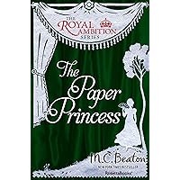 The Paper Princess (The Royal Ambition Series) The Paper Princess (The Royal Ambition Series) Kindle Audible Audiobook Paperback Mass Market Paperback Audio CD