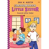 Karen's Little Sister (Baby-Sitters Little Sister #6) (6) Karen's Little Sister (Baby-Sitters Little Sister #6) (6) Paperback Kindle