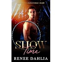 Show Time: A Gay Romance Novella (Seraph's Burlesque Club Book 4) Show Time: A Gay Romance Novella (Seraph's Burlesque Club Book 4) Kindle