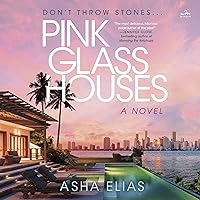Pink Glass Houses: A Novel Pink Glass Houses: A Novel Hardcover Kindle Audible Audiobook Audio CD