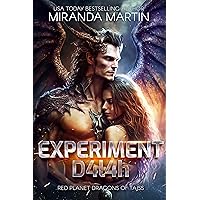 Experiment D4l4h: A SciFi Alien Romance (Red Planet Dragons of Tajss Book 25) Experiment D4l4h: A SciFi Alien Romance (Red Planet Dragons of Tajss Book 25) Kindle