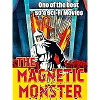 The Magnetic Monster - One of the best 50's Sci-Fi Movies