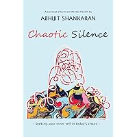 Chaotic Silence Chaotic Silence Kindle Paperback