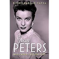 Jean Peters: Hollywood's Mystery Girl (Hollywood Legends Series) Jean Peters: Hollywood's Mystery Girl (Hollywood Legends Series) Kindle Hardcover