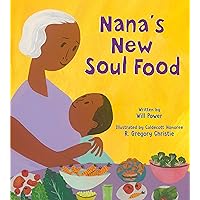 Nana's New Soul Food: Discovering Vegan Soul Food Nana's New Soul Food: Discovering Vegan Soul Food Kindle Hardcover