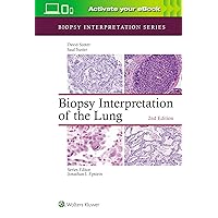 Biopsy Interpretation of the Lung (Biopsy Interpretation Series) Biopsy Interpretation of the Lung (Biopsy Interpretation Series) Hardcover eTextbook