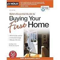 Nolo's Essential Guide to Buying Your First Home (Nolo's Essential Guidel to Buying Your First House) Nolo's Essential Guide to Buying Your First Home (Nolo's Essential Guidel to Buying Your First House) Paperback Kindle