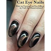 Cat Eye Nails: How to Create Cat Eye Effect in Nail Art Decorations?
