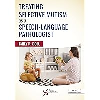 Treating Selective Mutism as a Speech-Language Pathologist