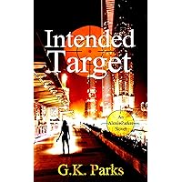 Intended Target (Alexis Parker Book 9) Intended Target (Alexis Parker Book 9) Kindle Paperback