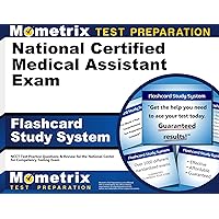 National Certified Medical Assistant Exam Flashcard Study System: NCCT Test Practice Questions & Review for the National Center for Competency Testing Exam (Cards) National Certified Medical Assistant Exam Flashcard Study System: NCCT Test Practice Questions & Review for the National Center for Competency Testing Exam (Cards) Cards Kindle