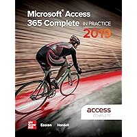 Looseleaf for Microsoft Access 365 Complete: In Practice, 2019 Edition Looseleaf for Microsoft Access 365 Complete: In Practice, 2019 Edition