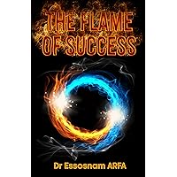 THE FLAME OF SUCCESS