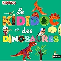 Le kididoc des dinosaures Le kididoc des dinosaures Hardcover