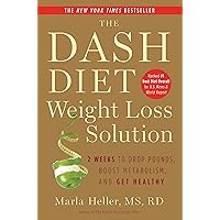The Dash Diet Weight Loss Solution: 2 Weeks to Drop Pounds, Boost Metabolism, and Get Healthy (A DASH Diet Book) The Dash Diet Weight Loss Solution: 2 Weeks to Drop Pounds, Boost Metabolism, and Get Healthy (A DASH Diet Book) Paperback Kindle Audible Audiobook Hardcover