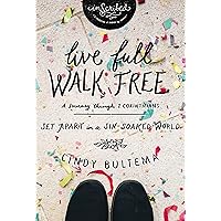 Live Full Walk Free: Set Apart in a Sin-Soaked World (InScribed Collection) Live Full Walk Free: Set Apart in a Sin-Soaked World (InScribed Collection) Paperback Kindle